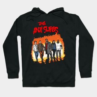 The Anti Supes Hoodie